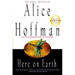 Here on Earth: Oprah's Book Club -- Alice Hoffman